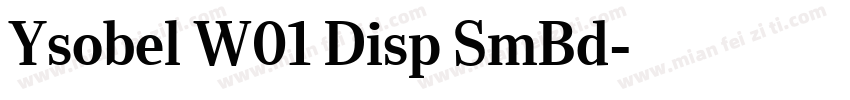 Ysobel W01 Disp SmBd字体转换